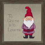 To gnome me is to love me